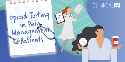Opioid Testing in Pain Management Patients