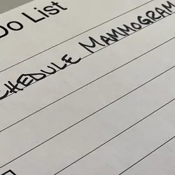 A to-do list with "schedule mammogram" written on it