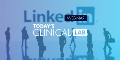 Today's Clinical Lab LinkedIn Webinar