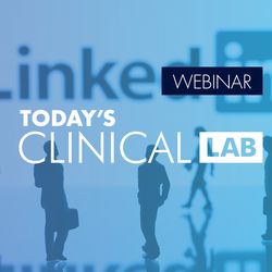 Today's Clinical Lab LinkedIn Webinar