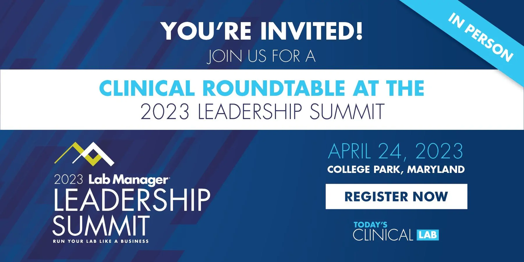 Today's Clinical Lab Clinical Roundtable at the Lab Manager Leadership Summit