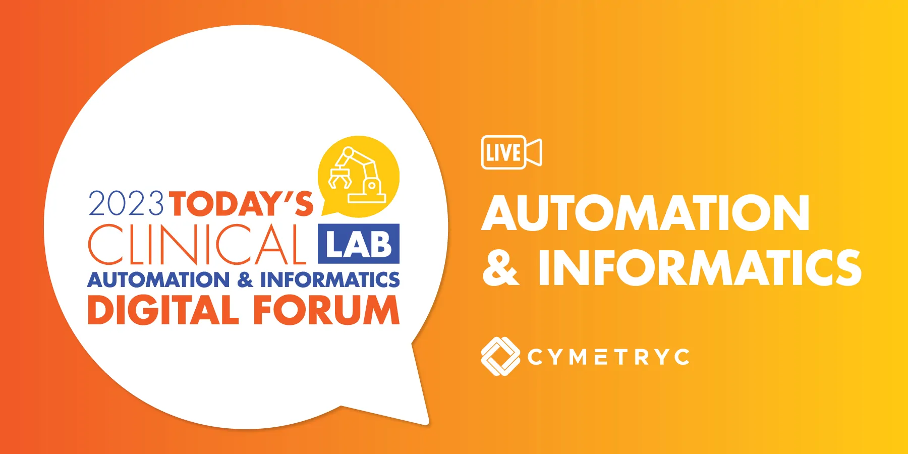 Orange banner with the words, Today's Clinical Lab Automation & Informatics Digital Forum